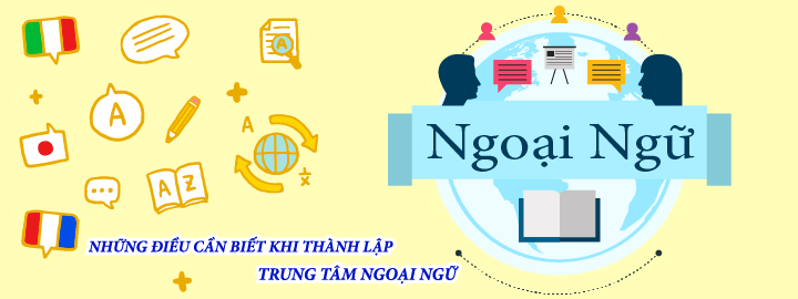 Thành lập trung tâm ngoại ngữ nha trang