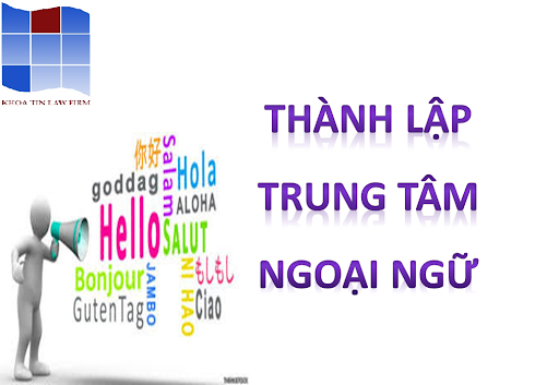 Điều kiện thành lập và hoạt động của trung tâm ngoại ngữ tại Nha Trang