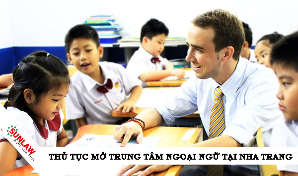 thủ tục mở trung tâm ngoại ngữ tại nha trang