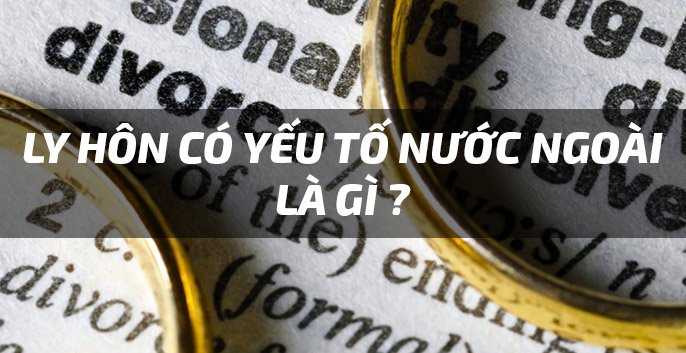 Thủ tục ly hôn có yếu tố nước ngoài | Công ty Luật Sunlaw